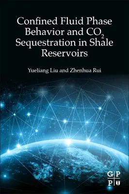 Správanie sa uzavretej tekutej fázy a sekvestrácia Co2 v bridlicových nádržiach - Confined Fluid Phase Behavior and Co2 Sequestration in Shale Reservoirs
