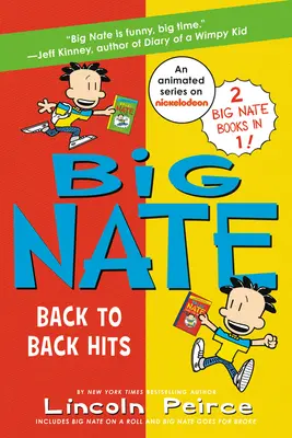 Veľký Nate: Zásah za zásahom: Na vlne a ide na doraz - Big Nate: Back to Back Hits: On a Roll and Goes for Broke