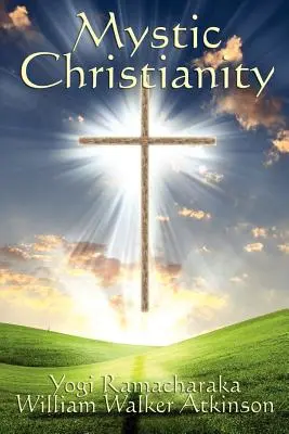 Mystické kresťanstvo - Mystic Christianity