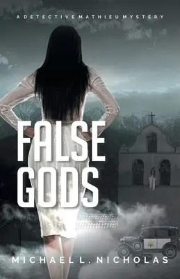 Falošní bohovia: Záhada detektíva Mathieu - False Gods: A Detective Mathieu Mystery