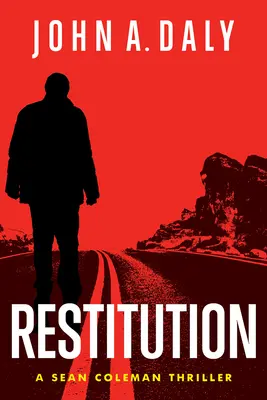 Reštitúcia: Vydanie: A Sean Coleman Thrillervolume 5 - Restitution: A Sean Coleman Thrillervolume 5