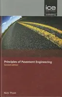 Princípy inžinierstva vozoviek, druhé vydanie - Principles of Pavement Engineering, Second Edition