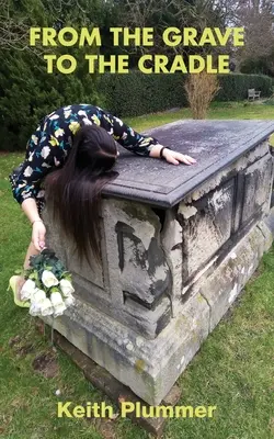 Z hrobu do kolísky - From The Grave To The Cradle