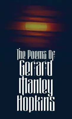 Básne Gerarda Manleyho Hopkinsa - The Poems of Gerard Manley Hopkins