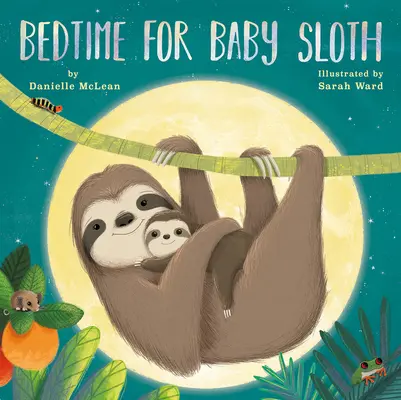 Pred spaním pre leňochodov - Bedtime for Baby Sloth