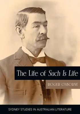 Život taký je život: Kultúrne dejiny austrálskej klasiky - The Life of Such is Life: A Cultural History of an Australian Classic