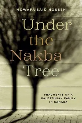 Pod stromom Nakba - Under the Nakba Tree