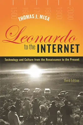 Leonardo na internet: Technológia a kultúra od renesancie po súčasnosť - Leonardo to the Internet: Technology and Culture from the Renaissance to the Present