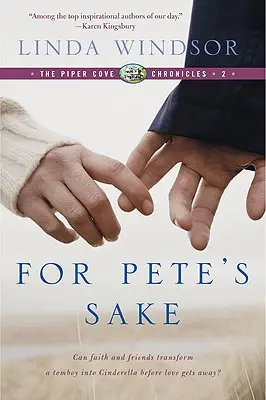 Kvôli Peteovi (Kroniky Piper Cove) - For Pete's Sake (the Piper Cove Chronicles)