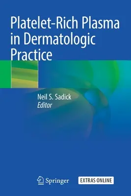 Plazma bohatá na trombocyty v dermatologickej praxi - Platelet-Rich Plasma in Dermatologic Practice