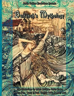 Bulfinchova mytológia - Bulfinch's Mythology