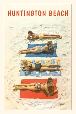 Vintage Journal Kúpajúce sa krásky, Huntington Beach, Kalifornia - The Vintage Journal Bathing Beauties, Huntington Beach, California