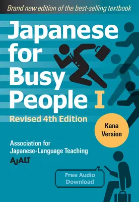 Japončina pre zaneprázdnených ľudí 1: Kana: (na stiahnutie zdarma) - Japanese for Busy People Book 1: Kana: Revised 4th Edition (Free Audio Download)