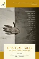 Prízračné príbehy: R. M. Jamesa: Klasické duchárske príbehy. - Spectral Tales: Classic Ghost Stories