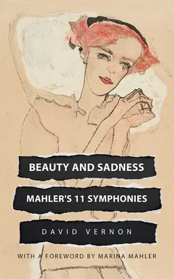 Krása a smútok: Mahlerových 11 symfónií - Beauty and Sadness: Mahler's 11 Symphonies