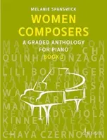 Ženy skladateľky - odstupňovaná antológia pre klavír - Women Composers - A Graded Anthology for Piano