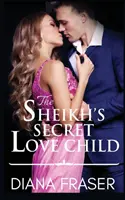 Šejkovo tajné dieťa lásky - The Sheikh's Secret Love Child