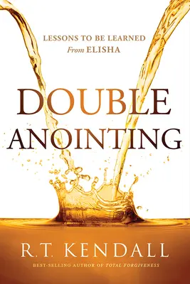 Dvojité pomazanie: Poučenie z Elizea - Double Anointing: Lessons to Be Learned from Elisha