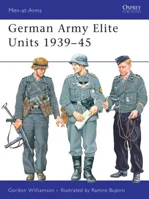 Elitné jednotky nemeckej armády 1939 - 45 - German Army Elite Units 1939 45