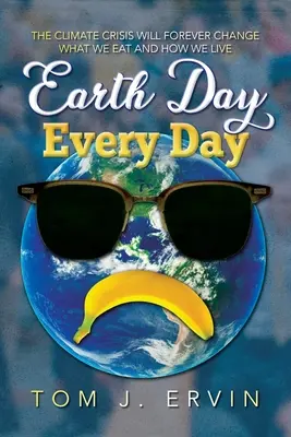 Deň Zeme, každý deň - Earth Day, Every Day