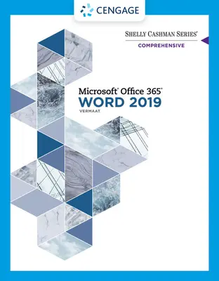 Shelly Cashman Series Microsoft Office 365 & Word 2019 Komplexná - Shelly Cashman Series Microsoft Office 365 & Word 2019 Comprehensive
