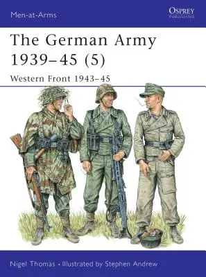 Nemecká armáda 1939-45 (5): Západný front 1943-45 - The German Army 1939-45 (5): Western Front 1943-45