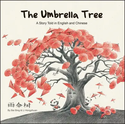 Dáždnikový strom - príbeh rozprávaný v angličtine a čínštine - Umbrella Tree - A Story Told in English and Chinese