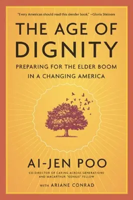 Vek dôstojnosti: Príprava na boom starších ľudí v meniacej sa Amerike - The Age of Dignity: Preparing for the Elder Boom in a Changing America
