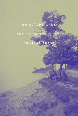 Na jesennom jazere: Zbierka esejí - On Autumn Lake: The Collected Essays