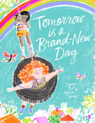 Zajtra je úplne nový deň - Tomorrow Is a Brand-New Day