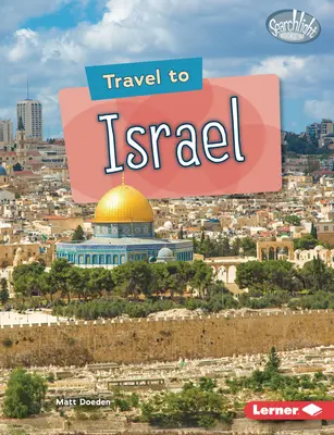 Cestovanie do Izraela - Travel to Israel