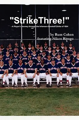 Strike Three! - Cesta hráča počas neslávneho baseballového štrajku v roku 1994 - Strike Three! - A Player's Journey through the Infamous Baseball Strike of 1994