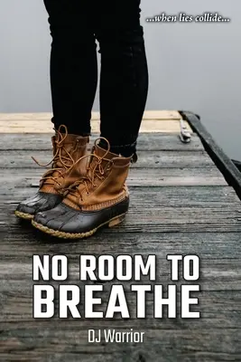 Bez priestoru na dýchanie - No Room To Breathe