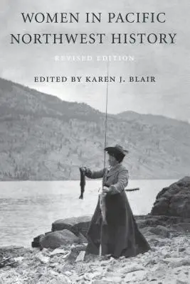 Ženy v histórii severozápadného Pacifiku - Women in Pacific Northwest History