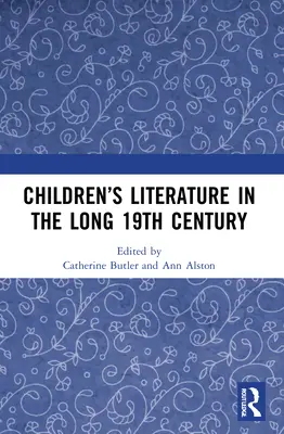 Detská literatúra v dlhom 19. storočí - Children's Literature in the Long 19th Century