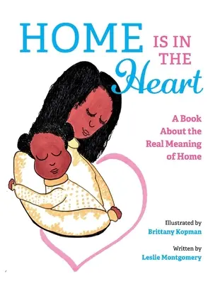Domov je v srdci: Kniha o skutočnom význame domova - Home Is in the Heart: A Book about the Real Meaning of Home