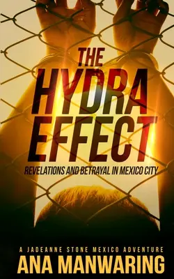 Efekt hydry: Odhalenia a zrada v Mexico City - The Hydra Effect: Revelations and Betrayal in Mexico City