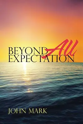 Nad všetky očakávania - Beyond All Expectation