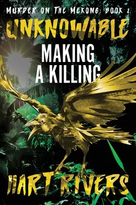 Nepoznateľné: Vraždiť sa bude - Unknowable: Making a Killing