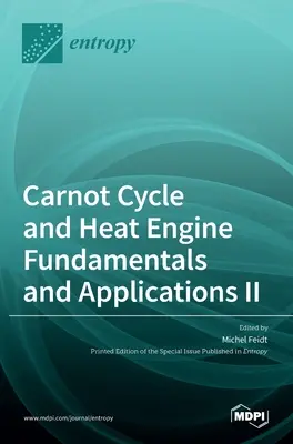 Carnotov cyklus a základy a aplikácie tepelného motora II - Carnot Cycle and Heat Engine Fundamentals and Applications II
