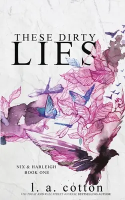 Tieto špinavé lži: Nix & Harleigh Book One - These Dirty Lies: Nix & Harleigh Book One