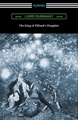 Dcéra kráľa Elflandu - The King of Elfland's Daughter