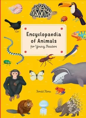 Encyklopédia zvierat: Pre mladých čitateľov - Encyclopedia of Animals: For Young Readers