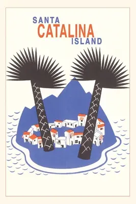 Vintage Journal Ostrov Catalina s veľkými palmami - The Vintage Journal Catalina Island with Big Palm Trees