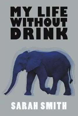 Môj život bez alkoholu - My Life Without Drink