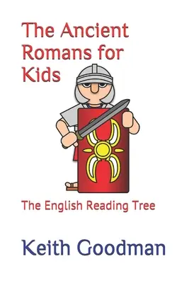 Starovekí Rimania pre deti: Strom anglického čítania - The Ancient Romans for Kids: The English Reading Tree