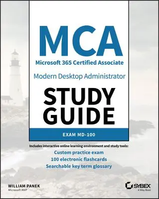 MCA Modern Desktop Administrator Study Guide: MD-100 - MCA Modern Desktop Administrator Study Guide: Exam MD-100