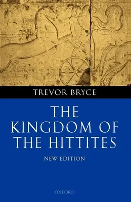 Kráľovstvo Chetitov - The Kingdom of the Hittites