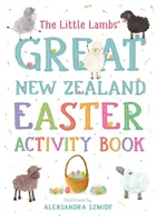 Veľká novozélandská veľkonočná kniha aktivít pre malé ovečky - Little Lambs' Great New Zealand Easter Activity Book
