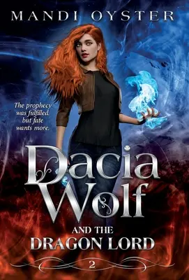 Dacia Wolf & Dragon Lord - Dacia Wolf & the Dragon Lord